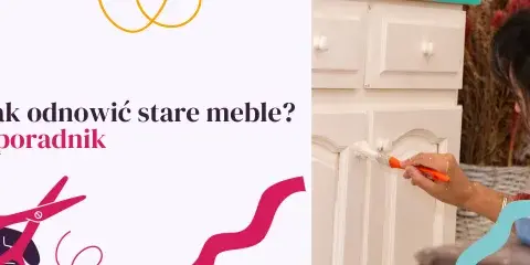 Renowacja mebli malowaniem: Poradnik krok po kroku. Odmień stare!